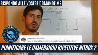 COME PIANIFICARE LE IMMERSIONI CON IL NITROX - LE VOSTRE DOMANDE #2 - SUB H2O