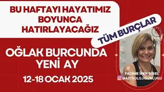 12-18 OCAK 2026 HAFTALIK BURÇLAR @ASTROLOJİGUNLUGU #astroloji - Astrolog Fadime Birel #astrology