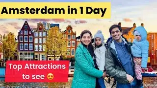 Explore Best Places in Amsterdam / 1 2 3 days Amsterdam itinerary with Top attractions of Amsterdam