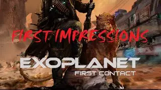 EXOPLANET - First Contact: FIRST IMPRESSIONS