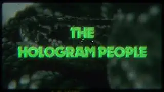 The Hologram People - Village Of The Snake God trailer