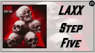 LAXX - Step Five