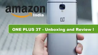 OnePlus3T | 64 GB | 6GB RAM | Unboxing and Review - Indian Version