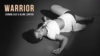 Warrior - Zainab Lax & Alina Lorfeo