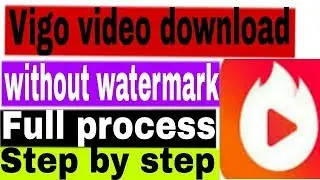 Vigo Video Download Watermark||Best app watermark video download