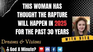 Rapture In 2025? This Woman Has Thought So For 30 Years!