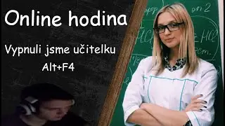 ONLINE HODINY : VYPNULI JSME UČITELKU !?