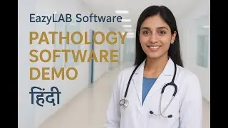 ⭐EazyLab LIMS Software Demo | Pathology Reporting Made Easy | Pathology Laboratory Management| हिंदी