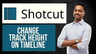Как изменить высоту трека в Shotcut | Настройка трека и временной шкалы