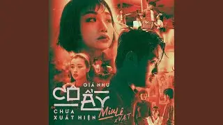 Giá Như Cô Ấy Chưa Xuất Hiện