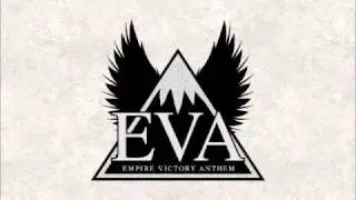E.V.A. (Empire, Victory, Anthem) - Fotogramma (HQ)