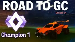 Will we reach Champ 2?? Road To Grand Champion - Episode 34