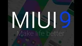 MIUI 9 First Look Video