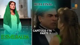 Esmeralda | Capítulo 116 (Dublado) Parte 1/2 (19.12.2025)