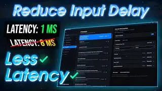 How to Reduce Input Delay Significantly for Gaming (ADVANCED)