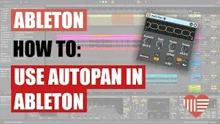 How To Use Autopan In Ableton Live