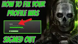 Fix Your Profile Was Signed Out On MW2 Warzone 2.0