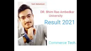 DBRAU Result 2021 Graduation & Post Graduation | Commerce Tech. | Yash Maheshwari