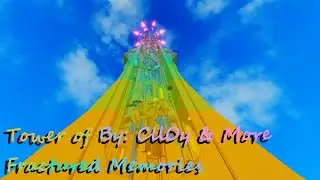 tower of fractured memories | by: CllOy & more | JToH/EToH