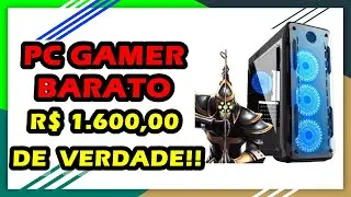 PC Gamer Barato (R$1600) de verdade para 2020
