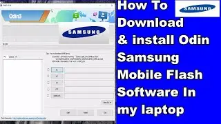 How To Download Odin Samsung Mobile Flash Software In my laptop