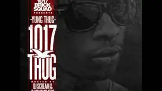 Young Thug Ft. OG Boo Dirty - Yeah Yeah [1017 Thug Mixtape]