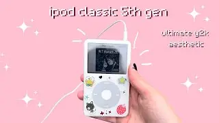 Почему у меня iPod Classic 5-го поколения?! | Декорирование и загрузка песен ✨🎶💞