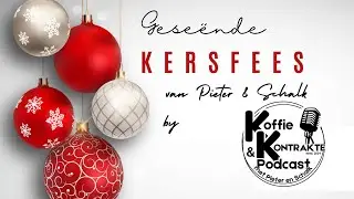 S2-Ep18 - Kerstyd en Nuwejaarswense