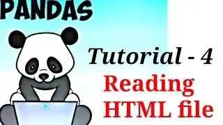 Pandas Tutorial - 4 | Reading html File | 2020