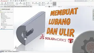 How to Make Holes and Threads | Hole Wizard and Thread Solidworks