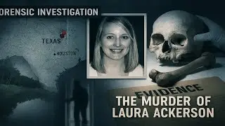 Medical Detectives 2025 : Das R&auml;tsel um Laura Ackerson &ndash; Der Fluss, der alles verriet