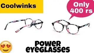 Coolwinks eyeglasses|| Online shopping || Power eyeglasses