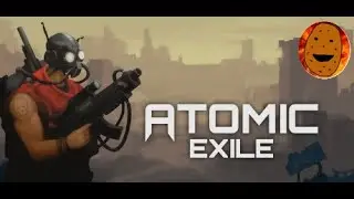 Atomic Exile - Perfect game for low end PC