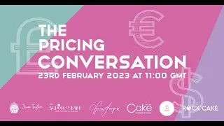 The Baking Pricing Conversation - Pricing Advice with Leading Industry Experts