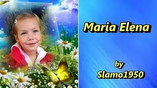 Maria Elena - by Slamo1950