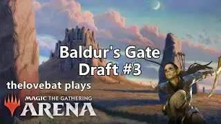 Alchemy Horizons: Baldur's Gate Draft #3 - thelovebat plays MTG Arena