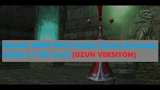 Rappelz MMO RPG Sıfırdan Oyuna Başlangıç Rehberi 1-105 Level [UZUN VERSIYON]
