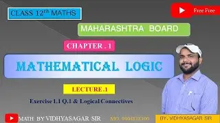M.H Board Class 12 Maths | Mathematical Logic Ex 1.1 Q.1 | Marathi Medium | Maths by Vidhyasagar Sir