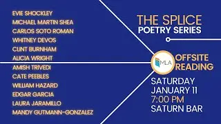The Splice Poetry Series: MLA Offsite Reading