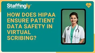 How does HIPAA ensure patient data safety in virtual scribing?