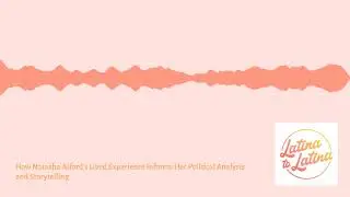 How Natasha Alford&rsquo;s Lived Experience Informs Her Political Analysis and Storytelling