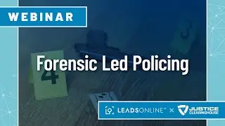 JCH's Forensic Led Policing