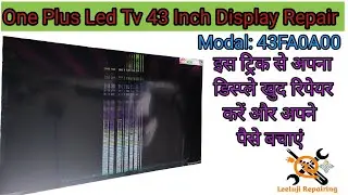 One plus led tv display/Screen Problem Repair || One plus led tv 43FA0A00 Display kaise repair kren
