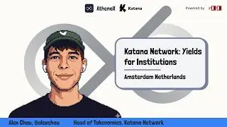 AthenaX Live Stream: EP.2 Katana Network: Yields for Institutions
