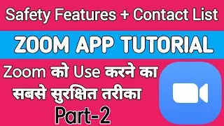 Zoom App Tutorial in Hindi | Zoom App kaise use kare | Zoom Meeting App | Zoom Safety Features