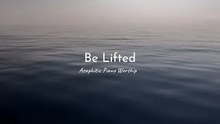 Be Lifted | Instrumentals | Heavenly Sound | Piano Worship