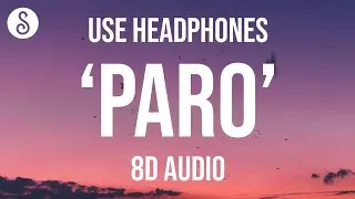 NEJ' - Paro (8D AUDIO)