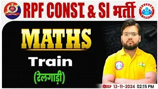 RPF SI & Constable 2024 | Train Maths Concepts | RPF Constable Maths Class by Aakash Sir