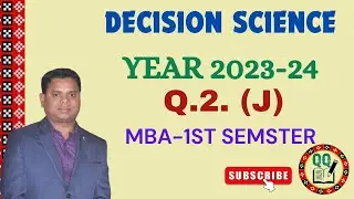 Decision Science-Previous Year Questions & Answers-2023-24