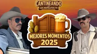 CANTINEANDO | Mejores Momentos 2025 🍺
